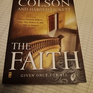 Colson and Harold Fickett 'The Faith' Book